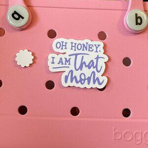 Oh Honey I Am That Mom Bogg Charm-Mom Bogg Charm-Mom Bogg Bit-New